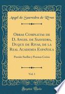 libro Obras Completas De D. Angel De Saavedra, Duque De Rivas, De La Real Academia Española, Vol. 1